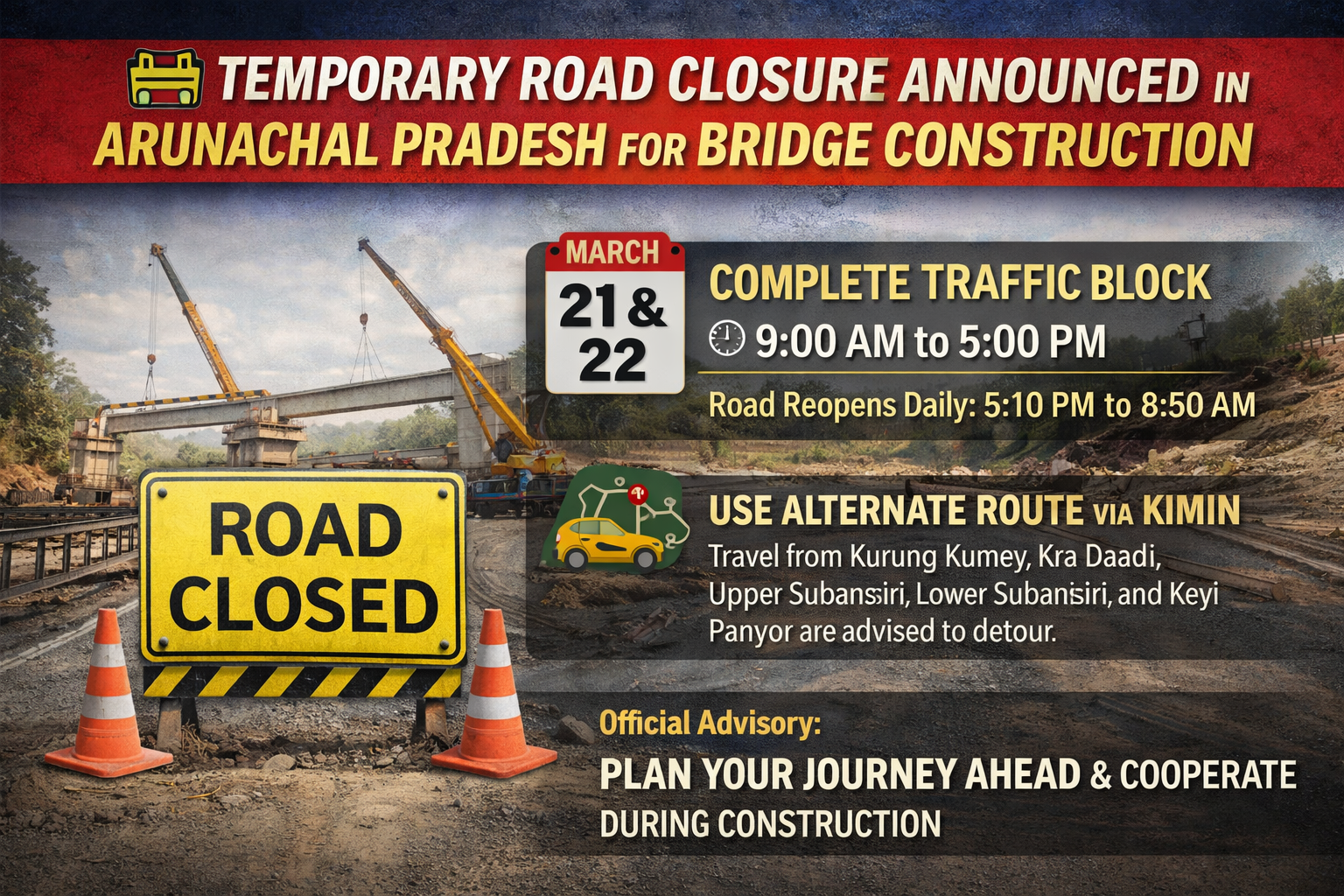 Temporary Road Closure Announced in Arunachal Pradesh for Bridge Construction
